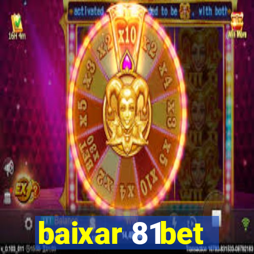 baixar 81bet